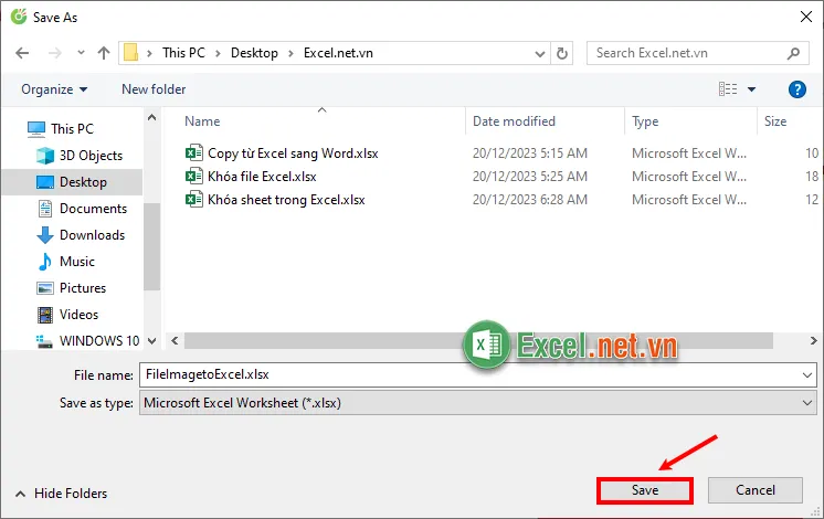 Bạn dẫn tới thư mục chứa file Excel và chọn Save để lưu file